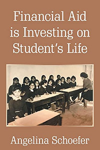 Financial Aid Is Investing On Student?S Life Financial Aid Is Investing On Student?S Life