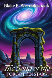 The Song of the Forgotten Stars The Song of the Forgotten Stars