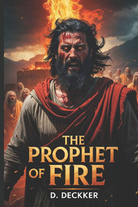 The Prophet of Fire The Prophet of Fire
