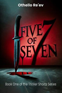Five of Seven: Book One of the Thriller Short Series
