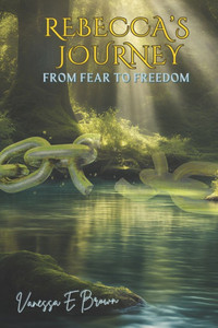 Rebecca's Journey: From Fear to Freedom
