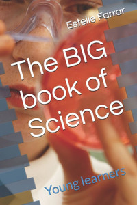 The BIG book of Science: Young learners The BIG book of Science: Young learners