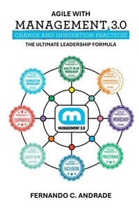 Agile with Management 3.0: The Ultimate Leadership Formula