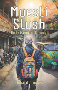 Muesli Slush: An Existential Comedy