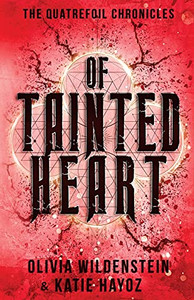 Of Tainted Heart (The Quatrefoil Chronicles)