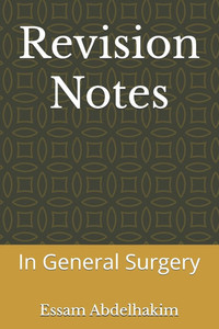 Revision Notes: In General Surgery Revision Notes: In General Surgery