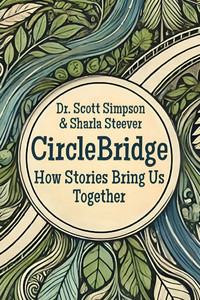 CircleBridge: How Stories Bring Us Together CircleBridge: How Stories Bring Us Together