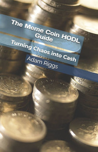 The Meme Coin HODL Guide: Turning Chaos into Cash The Meme Coin HODL Guide: Turning Chaos into Cash