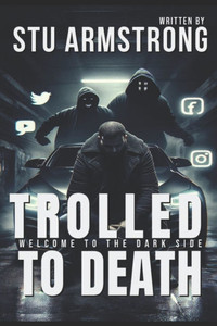 Trolled to Death: 'Welcome to the Dark Side'