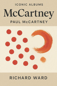 Iconic Albums - Paul McCartney - McCartney