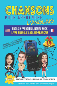 Chansons pour apprendre l'anglais Livre Bilingue Anglais-Français