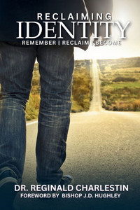 Reclaiming Identity: Remember. Reclaim. Become. Reclaiming Identity: Remember. Reclaim. Become.
