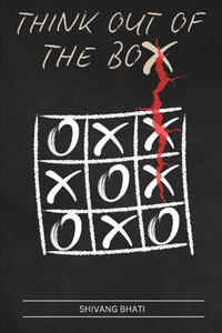 100 Pages to 'THINK OUT OF THE BOX' 100 Pages to 'THINK OUT OF THE BOX'