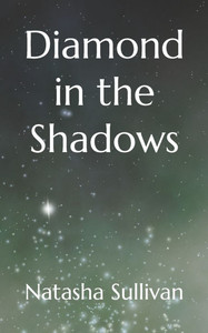 Diamond in the Shadows Diamond in the Shadows