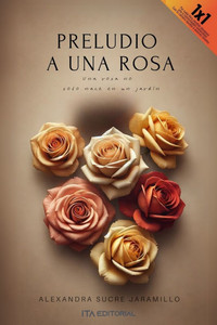 Preludio a una rosa Preludio a una rosa