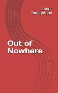 Out of Nowhere - 9798314510827