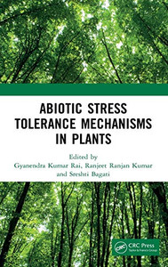 Abiotic Stress Tolerance Mechanisms In Plants Abiotic Stress Tolerance Mechanisms In Plants