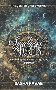 Symbols & Secrets: Decoding the Visual Language of Power