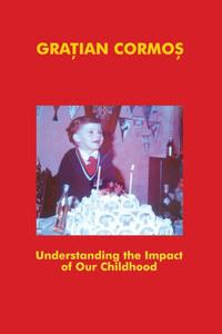 Understanding the Impact of Our Childhood