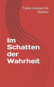 Im Schatten der Wahrheit - 9798314553237 Im Schatten der Wahrheit - 9798314553237