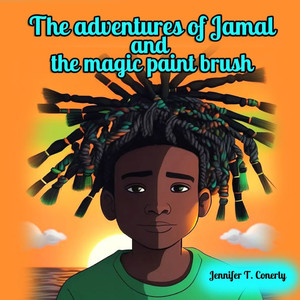 The adventures of Jamal and the magic paint brush The adventures of Jamal and the magic paint brush