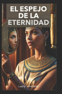 El espejo de la eternidad El espejo de la eternidad