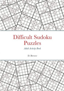 Difficult Sudoku Puzzles, Adult Activity Book Difficult Sudoku Puzzles, Adult Activity Book