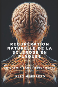 Récupération Naturelle de la Sclérose en Plaques