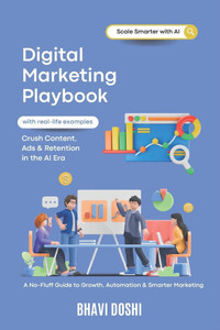 AI Marketing Playbook: Strategies for Content, Ads, Automation & Retention: A Proven Guide to Scaling Growth with AI, Automation & Smarter Marketing