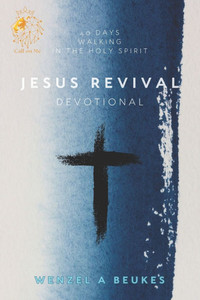 Jesus Revival Devotion: 40 Days walking with The Holy Spirit Jesus Revival Devotion: 40 Days walking with The Holy Spirit