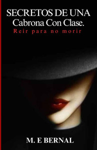 Secretos de una cabrona con clase: Reír para no morir