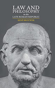 Law And Philosophy In The Late Roman Republic