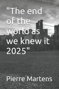 "The end of the world as we knew it 2025" "The end of the world as we knew it 2025"