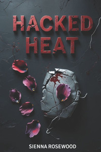 Hacked Heat: A Why Choose Science Fiction Dystopian Omegaverse Knotting Romance