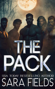 The Pack: A Dark Wolf Shifter Romance The Pack: A Dark Wolf Shifter Romance
