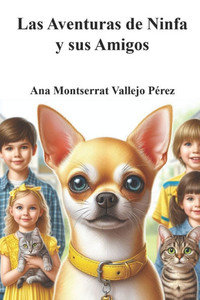 Las aventuras de Ninfa y sus amigos Las aventuras de Ninfa y sus amigos