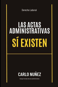 Las actas administrativas sí existen.