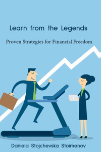 Learn from the Legends: Proven Strategies for Financial Freedom