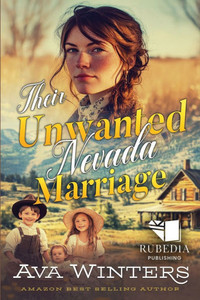 Their Unwanted Nevada Marriage: A Western Historical Romance Book Their Unwanted Nevada Marriage: A Western Historical Romance Book