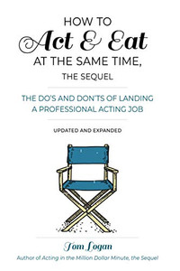 How To Act & Eat At The Same Time, The Sequel