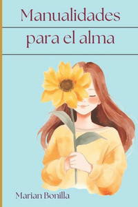 Manualidades para el Alma: (1 y 2)