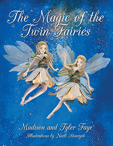 The Magic Of The Twin Fairies - 9781665706049 The Magic Of The Twin Fairies - 9781665706049