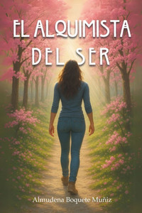 El Alquimista del Ser El Alquimista del Ser