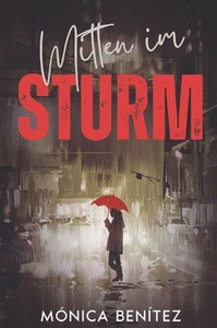 Mitten im Sturm Mitten im Sturm