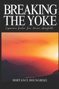 Breaking The Yoke Breaking The Yoke