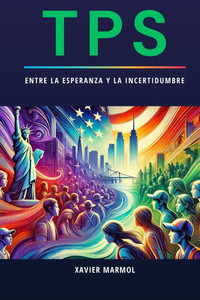 Tps: Entre la Esperanza y la Incertidumbre Tps: Entre la Esperanza y la Incertidumbre