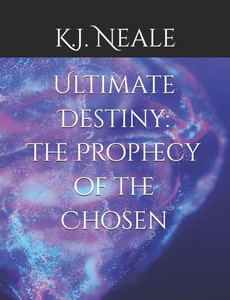 Ultimate Destiny: The Prophecy of the Chosen Ultimate Destiny: The Prophecy of the Chosen