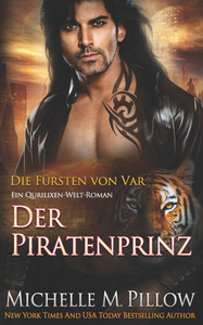 Der Piratenprinz: Ein Qurilixen-Welt-Roman Der Piratenprinz: Ein Qurilixen-Welt-Roman