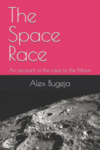 The Space Race: An account of the race to the Moon The Space Race: An account of the race to the Moon