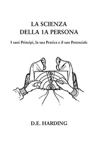La Scienza Della 1A Persona (Italian Edition)